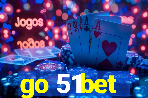 go 51bet